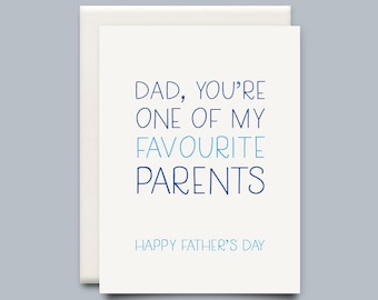 Dad, you're one of my favourite parents, Happy Fathers Day - greeting card - Fathers day card