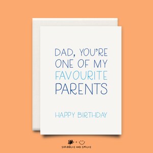 Dad, you're one of my favourite parents, Happy Birthday - greeting card - Dad birthday card