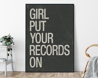 Girl Put Your Records On, Mid-Century Modern Style Art Print, Minimalist Typography Wall Decor.