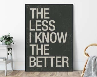 Tame Impala, The Less I Know The Better, Mid-Century Modern Style Art Print, Minimalist Typography Wall Decor.