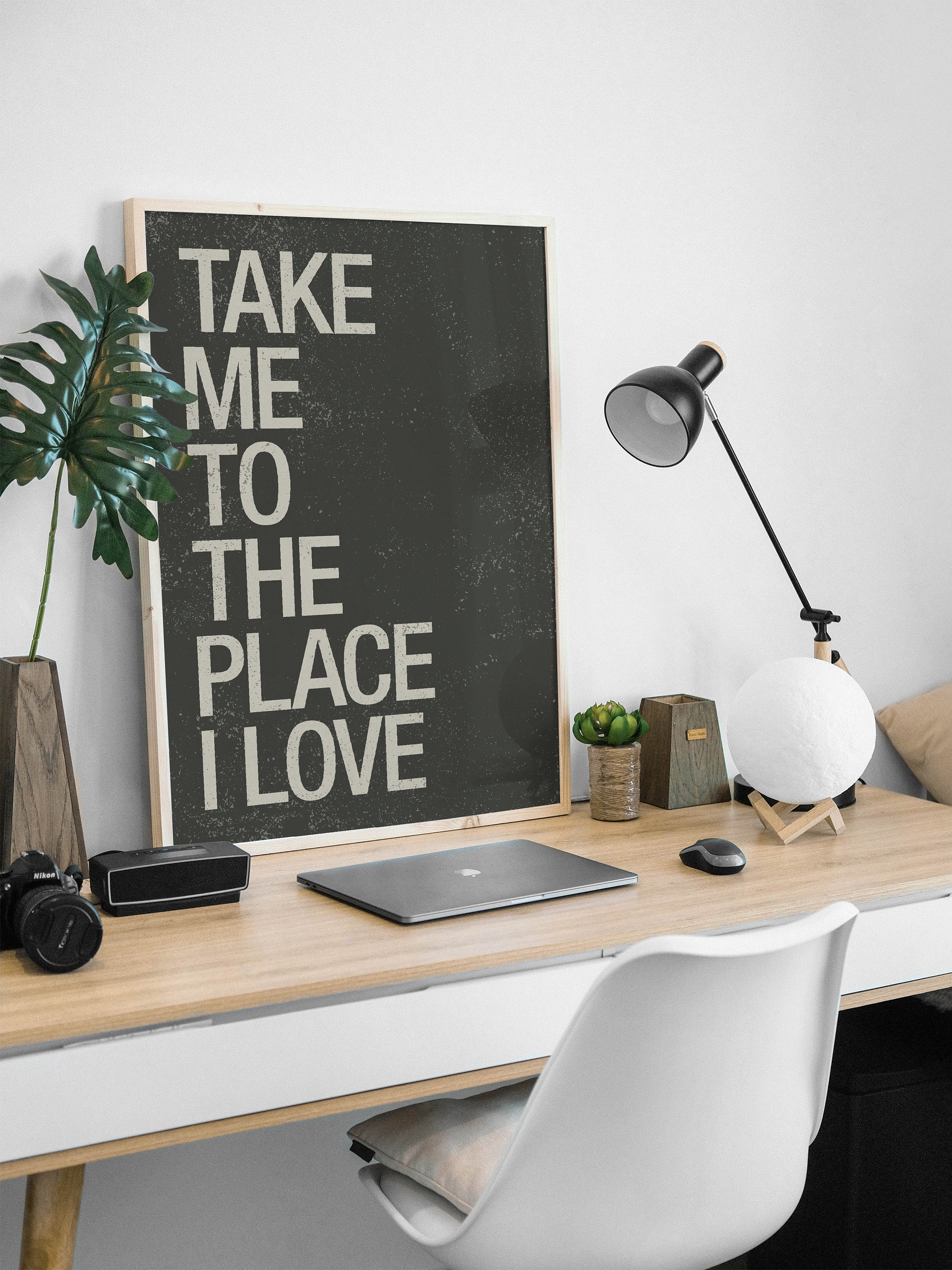 Take me to the place I love, Mid-Century Modernist Typography Wall Decor.