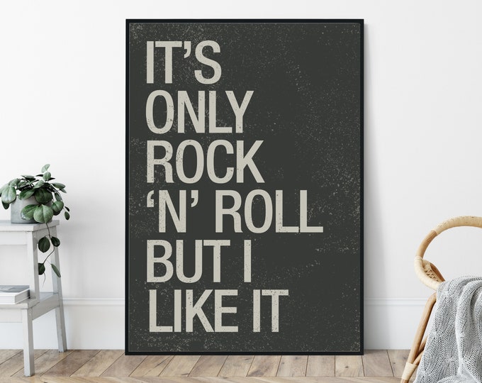 It's Only Rock 'N' Roll But I Like It, Mid-Century Modern Style Art Print, Minimalist Typography Wall Decor.