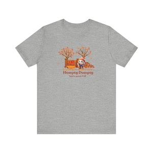 Humpty Dumpty Fall T-Shirt