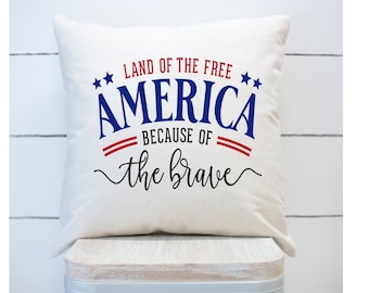 Fourth of July Pillow Covers Farmhouse Pillows Land of the Free Pillow Cover 4th of July Throw Pillow