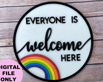 SVG FILE, Pride Sign, Rainbow Sign, Pride Round, Glowforge Ready, Laser svg, Everyone is Welcome Here Sign, LGBTQ