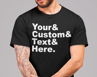 Custom Classic Style Ampersand Names or Text Shirt | Choose Your Text | Personalized Gift | Adult and Kids Sizes | No Minimum