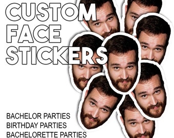 Custom Face Stickers with Full Color Image for Bachelor Parties, Bachelorette Parties, Birthday Parties, and any occasion!