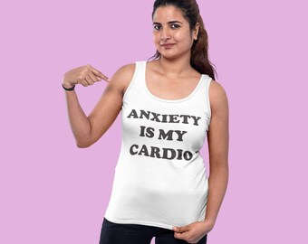 Anxiety Is My Cardio Women's Tank Top - Funny Workout Tee
