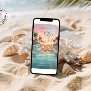 May include: A smartphone displays a colorful invitation for "Katty's Pool Party" with palm trees and a sunset background. The phone rests on a sandy beach, surrounded by seashells and coral, with a "Love Laurel Rae" logo in the upper left corner.