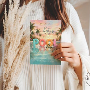 May include: A colorful invitation for a pool party, held by Katty. The invitation features a sunset scene with palm trees and the words "POOL PARTY" in large, colorful letters. The invitation also includes the party's date, time, and location.