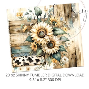 May include: A digital download for a 20 ounce skinny tumbler featuring a rustic design with sunflowers, wood planks, and a cowhide pattern. The design is 9.3 inches by 8.2 inches and 300 DPI.