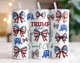 Trump Girl Social Club Tumbler Wrap PNG 20 oz Skinny Tumbler Sublimation Design Instant Digital Download, Political Election Tumbler Wrap