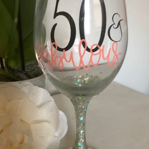 Birthday Wine Glass / Customized Birthday Glass / 50th Birthday Glass image 2