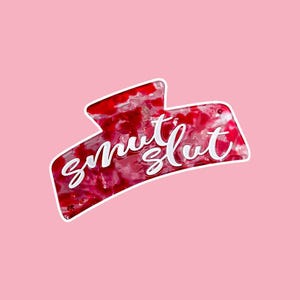 Smut Sl*t Claw Clip | Clear Hair Accessory | Perfect Gift for Book Lovers & Readers | Cute Bookish Gift