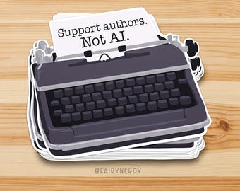 Support Authors Not AI Typewriter Vinyl Sticker, Anti-AI Laptop Decal