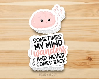 Sometimes My Mind Wanders Sticker Set, Funny Gifts for Adults With ADHD, Neurodiverse Brain, Quirky Gifts, Aesthetic Stickers, Tumbler