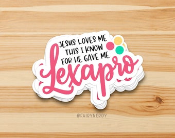 Self Care Stickers, Jesus Loves Me For He Gave Me Lexapro, Medication Reminder, Tumbler Stickers, Mental Health Humor, Depression Sticker