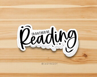 I'd Rather Be Reading Stickers for Book Lovers, Bookish Gifts for Readers, Booktok Stickers