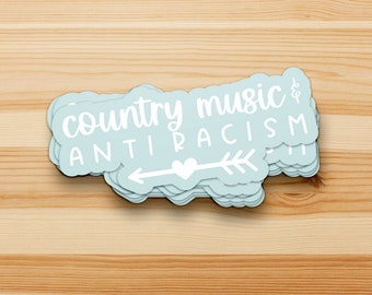 Country Music Stickers for Notebooks, Anti Racism Sticker Decal, Anti Racist Stickers for Kids, Country Music Fans Sticker, Liberal Stickers