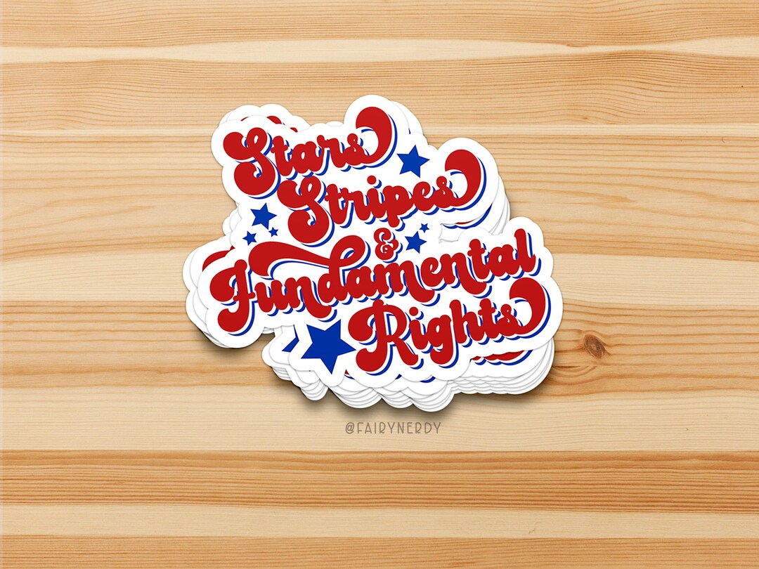 Fundamental Rights Sticker Stars Stripes Fundamental Rights Sticker, Patriotic Laptop Decal - Etsy