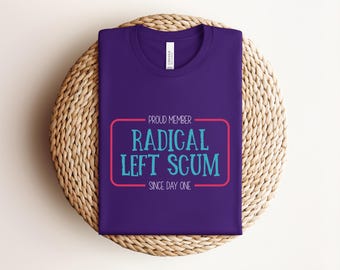 Proud Member Radical Left Scum Club uniseks T-shirt