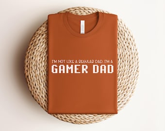 Funny Gamer Shirt for Men, Gamer Husband Father's Day Gift, Gamer Dad