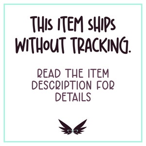 This item ships without tracking.