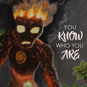 You Know Who You Are - Moana Art Print and Motivational Poster