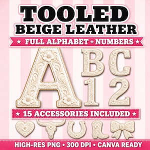 May include: Beige tooled leather alphabet letters, numbers, and accessories. The image includes the letters A, B, and C, the numbers 1 and 2, and various accessories. The text reads "TOOLED BEIGE LEATHER" and "FULL ALPHABET + NUMBERS".