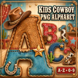 Könnte beinhalten: Ein digitales Grafikset mit einem Cowboy-PNG-Alphabet für Kinder, bestehend aus Buchstaben und Zahlen im Western-Stil mit Ledertexturen, Denim, Sternen, Hufeisen, Kakteen und Cowboystiefeln, inklusive dem Text KIDS COWBOY PNG ALPHABET.