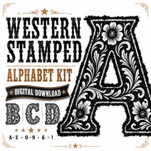 Può includere: Kit alfabeto Western Stamped in bianco e nero, download digitale. La lettera "A" è decorata con motivi floreali. L'immagine mostra anche le lettere B, C e D, e il testo "A-Z 0-9 & !".