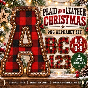 May include: A digital graphic set featuring the letter A and other characters in a red and black buffalo plaid pattern with a faux leather stitched border. The text reads PLAID AND LEATHER CHRISTMAS PNG ALPHABET SET, A-Z + 0-9, and INSTANT DOWNLOAD.