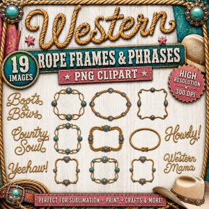 Western Rope Frame PNG Bundle: 19 Cowboy Clipart Designs and Phrases