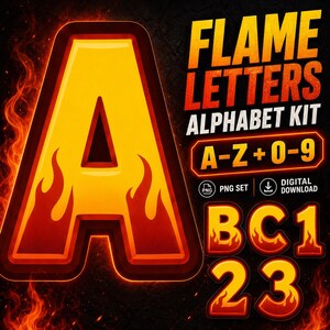 May include: A digital graphic set titled FLAME LETTERS ALPHABET KIT featuring the letter A in a yellow and orange flame design. The kit includes letters A-Z and numbers 0-9 as a PNG set for digital download, displayed against a dark background.