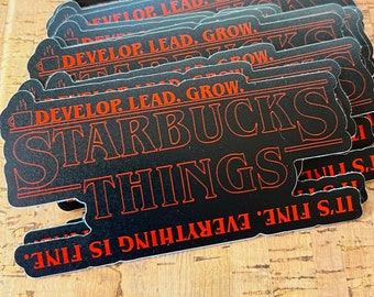 Starbucks things sticker - it's fine. everything is fine