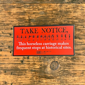 Take Notice Bumper Sticker