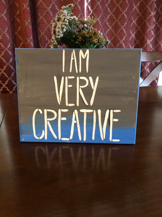 I am creative