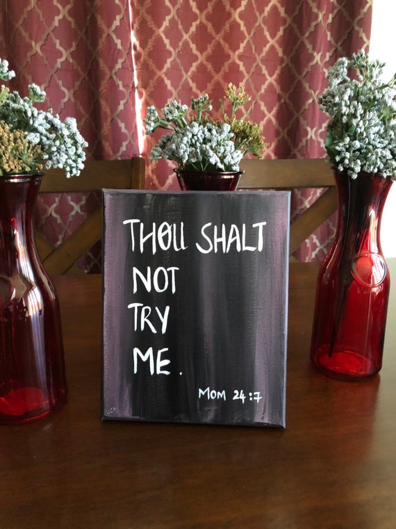 Thou shalt bkt try me