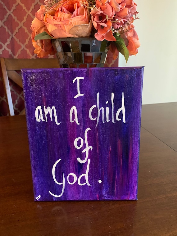 I am a child of God