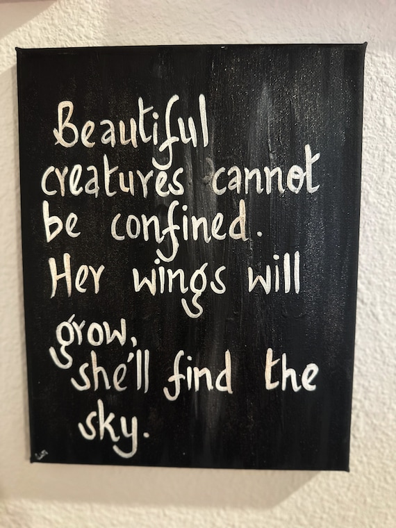 Beautiful creatures cannot be confined