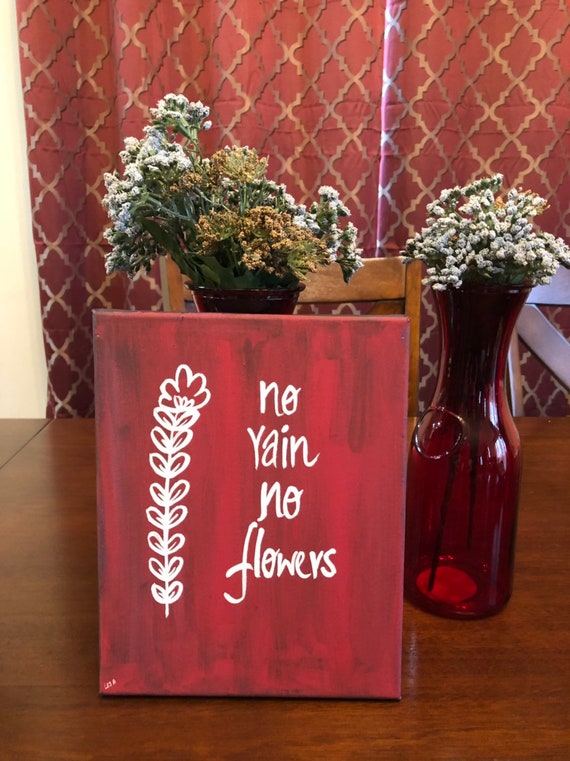 No rain , no flowers