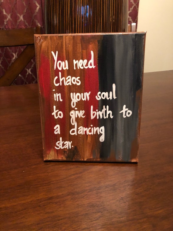 You need chaos in your soul