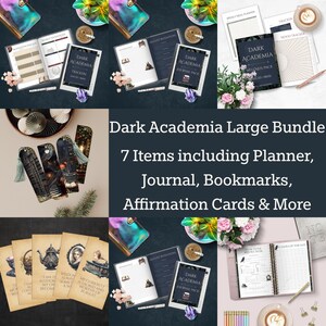 May include: A Dark Academia stationery bundle including a planner, journal, bookmarks, and affirmation cards. The image displays various items with a dark aesthetic, such as notebooks, trackers, and decorative elements. The text reads "Dark Academia Large Bundle."