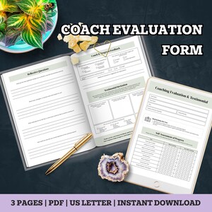 May include: A digital coaching evaluation form with the text "COACH EVALUATION FORM". The form includes sections for reflective questions, coach feedback, and testimonials. A gold pen and a decorative stone are also visible.