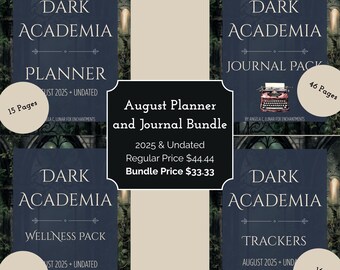 May include: An August Planner and Journal Bundle with a dark academia theme. The bundle includes a planner, journal pack, wellness pack, and trackers. Each pack has a different number of pages. The text on the cover reads "Dark Academia".