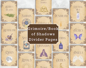 May include: A collection of decorative divider pages for a Grimoire or Book of Shadows. Each page features a different theme, such as Herbs & Plants, Sabbats, and Faeries, with illustrations and text in a vintage style.