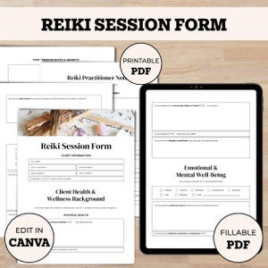 May include: A Reiki Session Form with the title "REIKI SESSION FORM" at the top. The form includes sections for client information, health background, and emotional well-being. The image also shows a tablet with a fillable PDF version of the form.