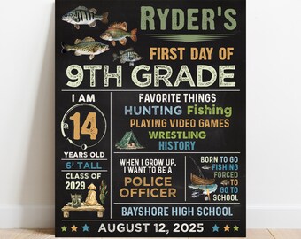 May include: A black chalkboard-style sign with the text "Ryder's First Day of 9th Grade." It includes information about the student, such as age, height (6 feet), and favorite things like hunting and fishing. The date is August 12, 2025.