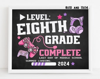 Last day of 8th grade sign printable, Gamer Girl End of school year 2024 Video game chalkboard poster Digital file Instant download