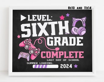 Last day of 6th grade sign printable, Gamer Girl End of school year 2024 Video game chalkboard poster Digital file Instant download